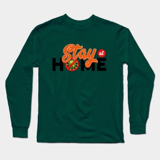 Stay home Long Sleeve T-Shirt